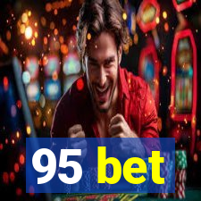 95 bet