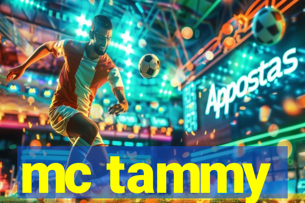 mc tammy