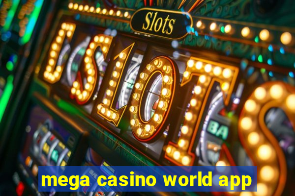 mega casino world app