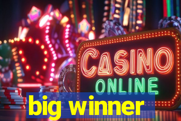 big winner