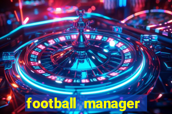 football manager 2020 torrent