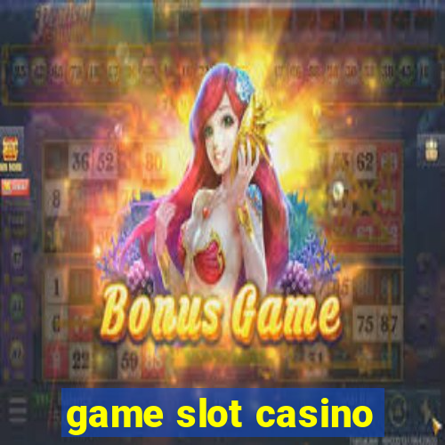 game slot casino