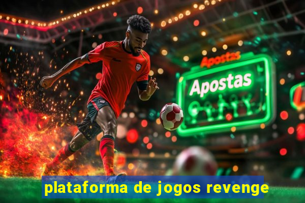 plataforma de jogos revenge