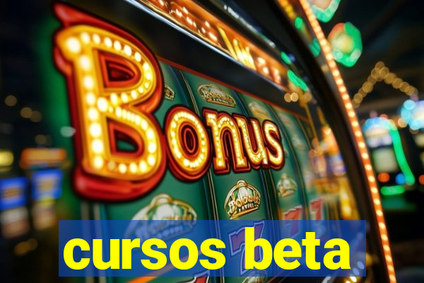 cursos beta