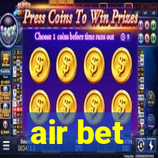 air bet