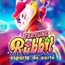 esporte da sorte casino games