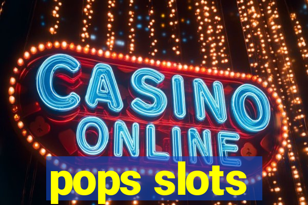 pops slots