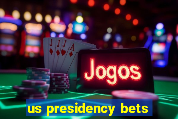 us presidency bets