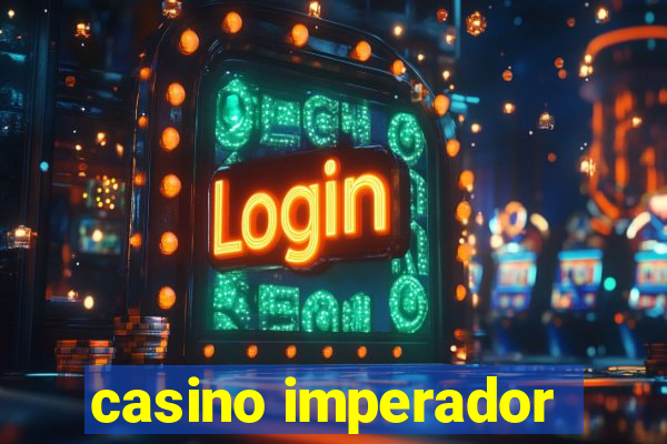 casino imperador