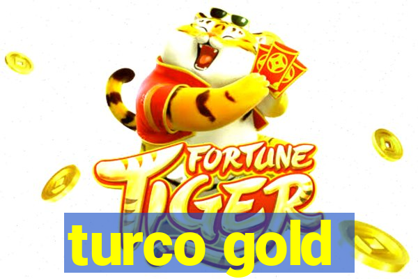 turco gold