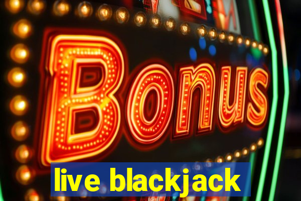 live blackjack