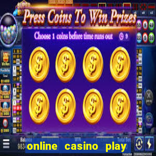 online casino play real money