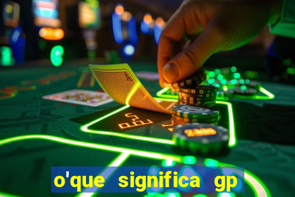 o'que significa gp no futebol