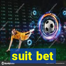 suit bet