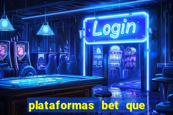 plataformas bet que pagam no cadastro