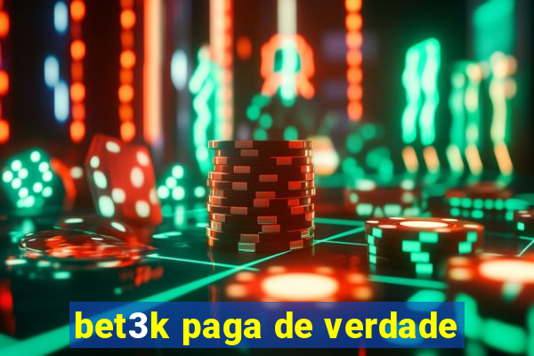 bet3k paga de verdade