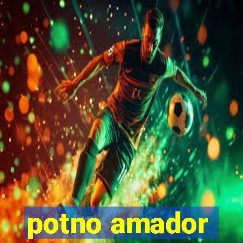 potno amador