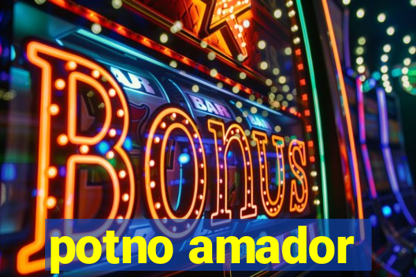 potno amador