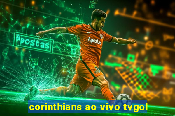 corinthians ao vivo tvgol