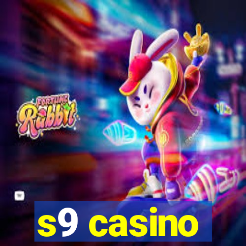 s9 casino