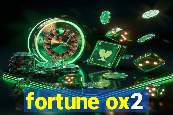 fortune ox2