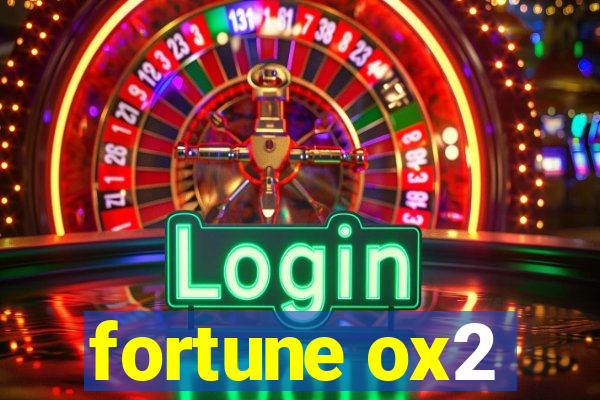 fortune ox2