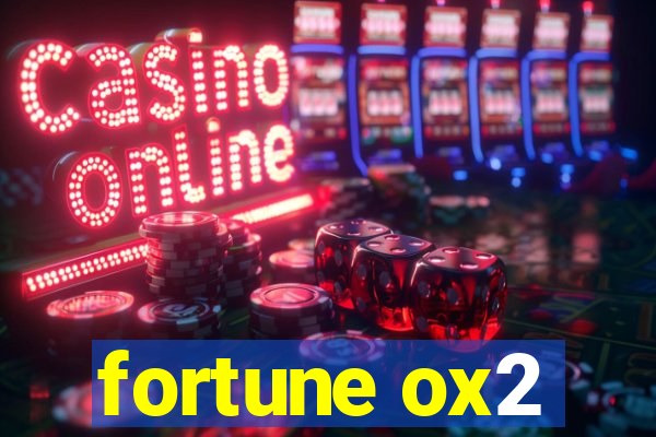 fortune ox2