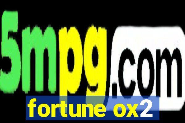 fortune ox2