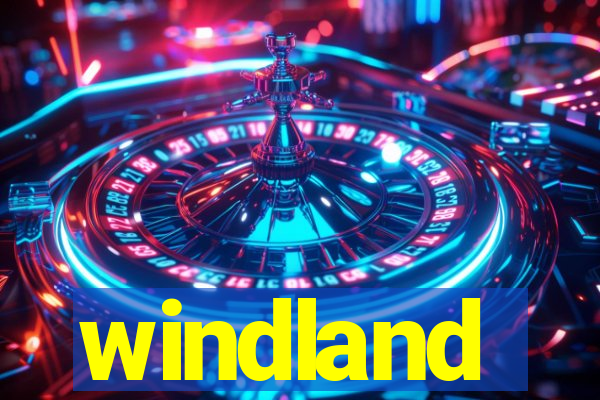 windland