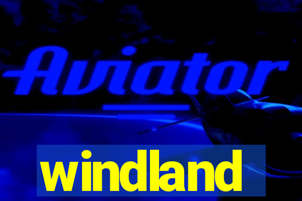 windland