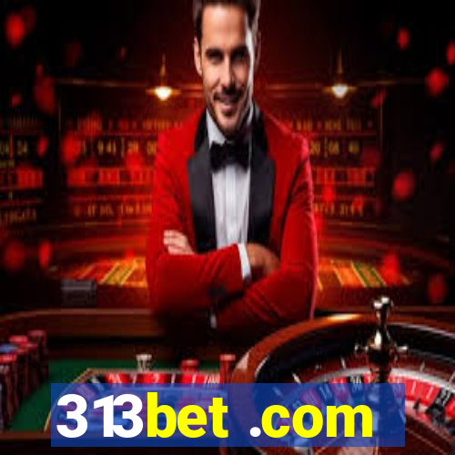 313bet .com