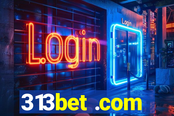 313bet .com