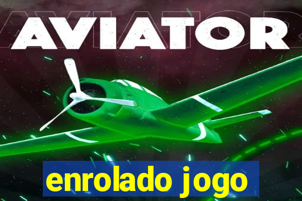 enrolado jogo