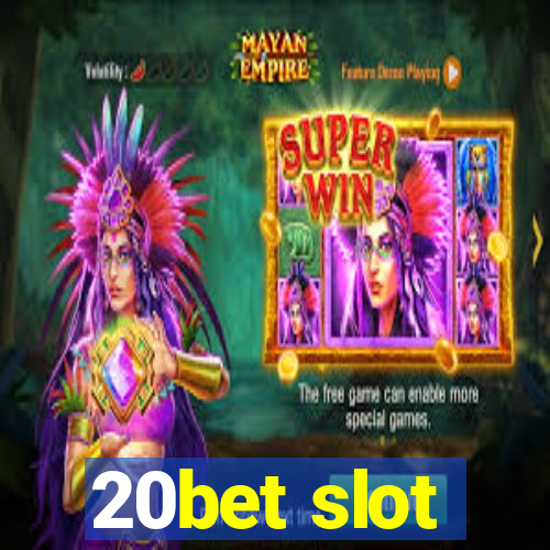 20bet slot