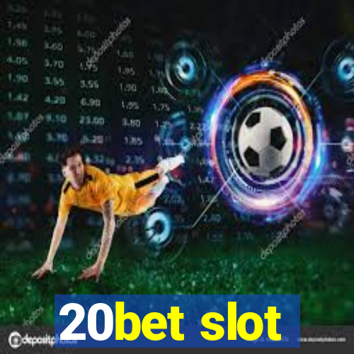 20bet slot