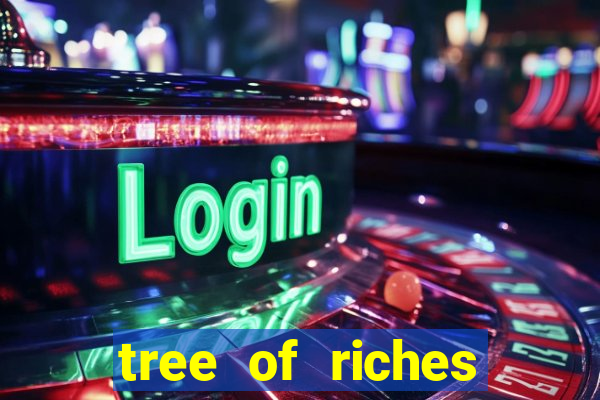 tree of riches slot machine