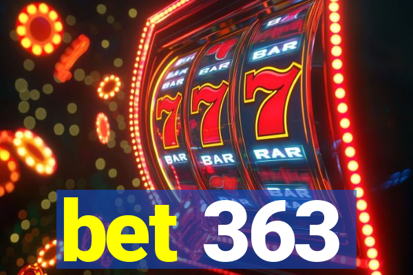 bet 363