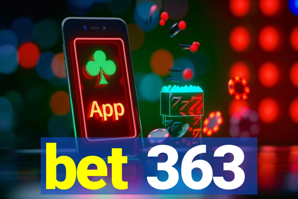 bet 363