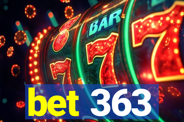 bet 363