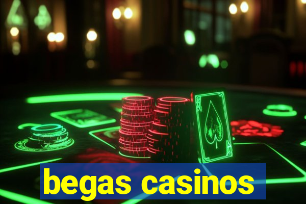 begas casinos