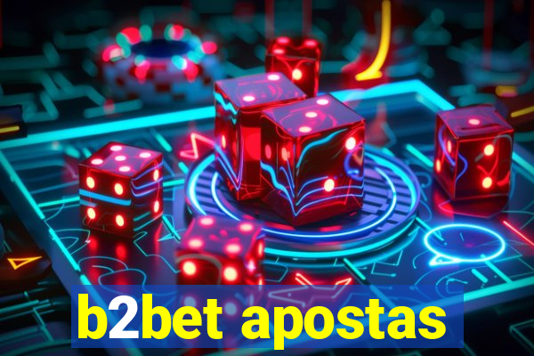 b2bet apostas