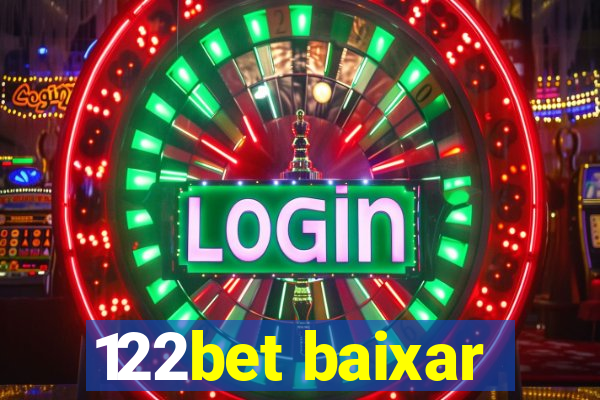 122bet baixar