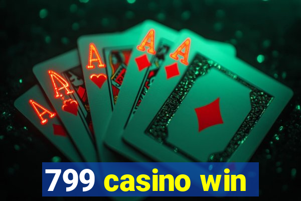 799 casino win