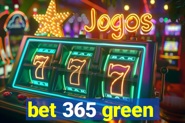 bet 365 green