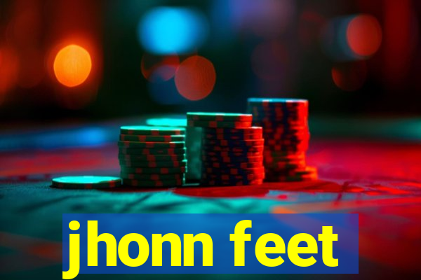 jhonn feet