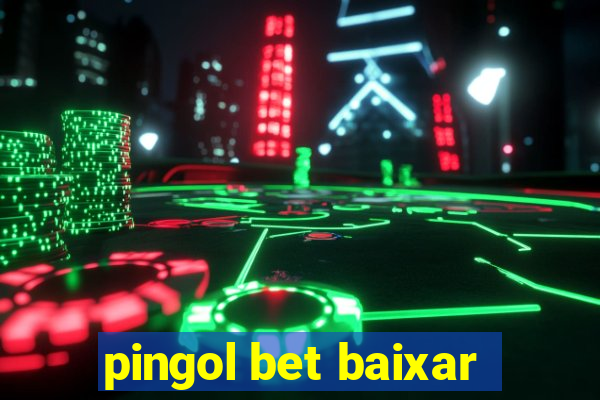 pingol bet baixar