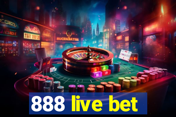 888 live bet