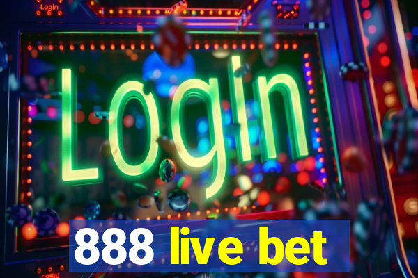 888 live bet