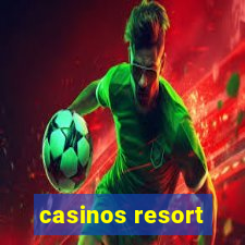 casinos resort