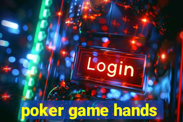 poker game hands